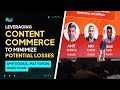 Leverage Content Commerce to Minimize Potential Losses