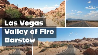 Las Vegas to Barstow Road Trip | Valley of Fire Exploration & Nighttime Arrival