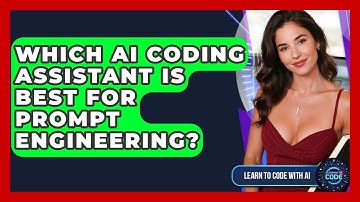 Which AI Coding Assistant Is Best For Prompt Engineering? - Learning To Code With AI