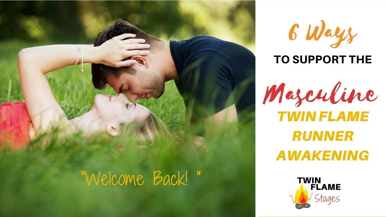 6 Ways to Support the Masculine Twin Flame Runner Awakening YouTube