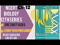 Biology NCERT Class 12th,CH-12 Biotechnology and it’s application (one shot video)