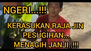 RAJA JIN PESUGIHAN MURKA..! MINTA TUMBAL OROK