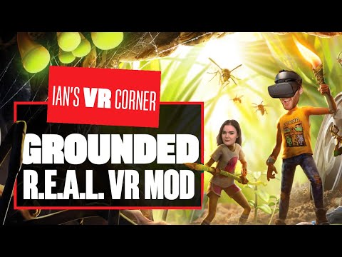 Let's play grounded r. E. A. L. Vr mod - oh god those spider are going to be darkside - ian's vr corner