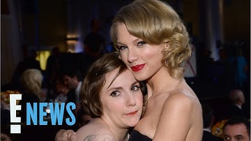 Taylor Swift’s Pal Lena Dunham Gives Opinion of Travis Kelce | E! News