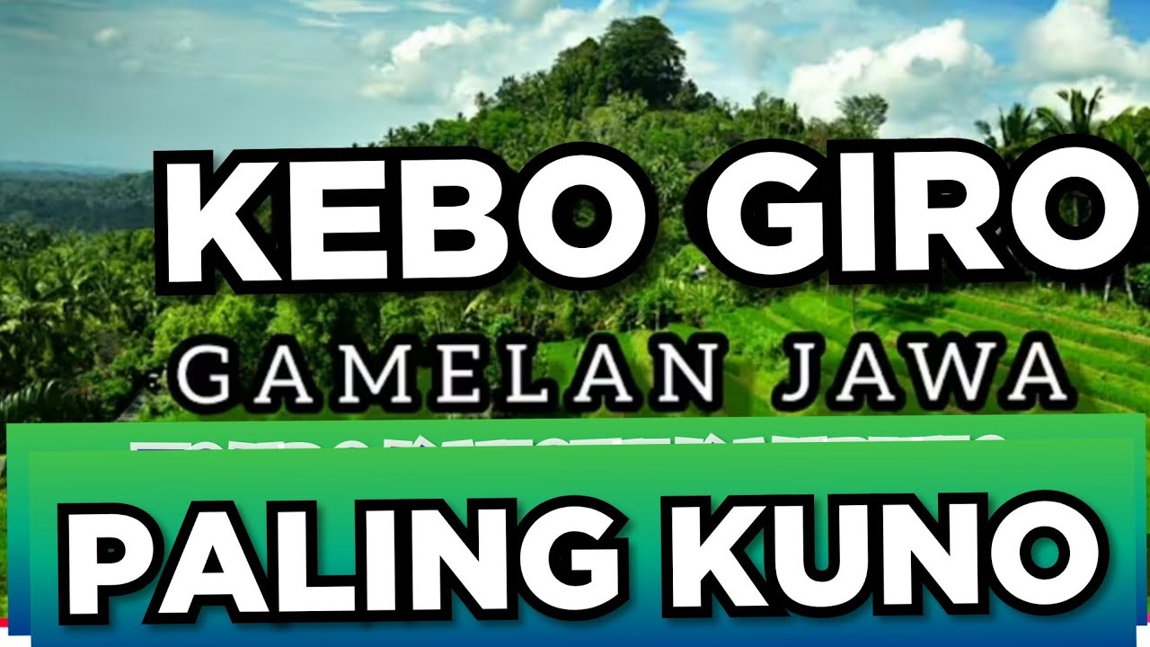 KEBO GIRO KLASIK GAMELAN JAWA PALING KUNO YG DICARI JAMAN SEKARANG 