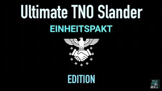 TNO Slander | Einheitspakt Edition