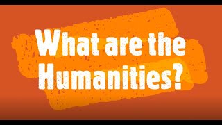 Intro to Humanities: What are the Humanities?