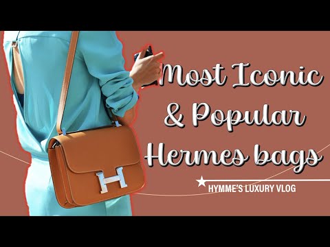 Most Iconic and Popular Hermes bags | Hymme's Luxury Vlog - YouTube