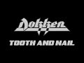 Dokken  tooth and nail lyrics official remaster