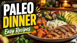 How to Make Paleo Friendly Dinner Recipes
