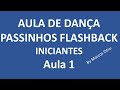 Aula de passinhos flashback para iniciantes - aula 1-aula dança- LINE DANCE- Girl You Know It's True