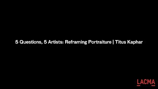 5 Questions, 5 Artists: Reframing Portraiture | Titus Kaphar