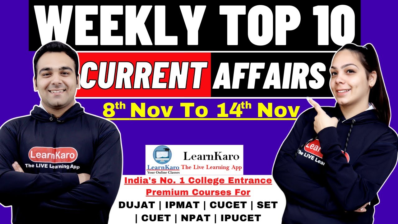 Current Affairs 2021 | DUJAT, IPMAT, CUCET, IPUCET & Others Entrances | November 2nd Week