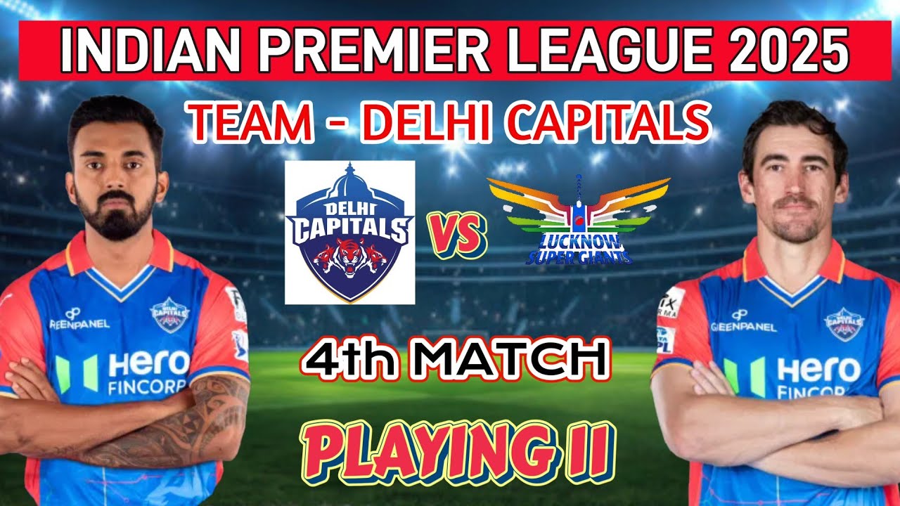IPL 2025  4th Match DC's Strongest Playing 11 | DC VS LSG