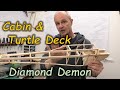 49" Diamond Demon & Bantam 19 Spark Ignition Engine - Pt 4: Cabin & Turtle Deck - Ben Buckle Plans