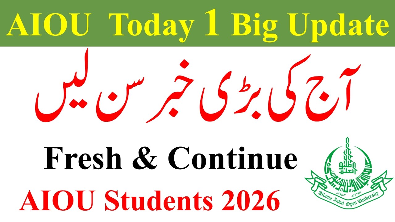 Good News for All Students 2026 AIOU - Fresh & Continue Students AIOU || AIOU Today New Update 2026