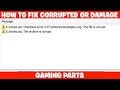 CORRUPTED OR DAMAGE GAMING PARTS PROBLEM SOLVED BY SMARTPATEL