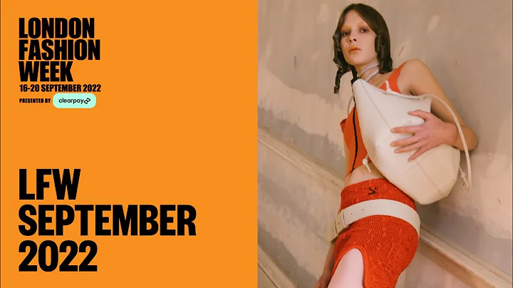 London Fashion Week presented by Clearpay September 2022