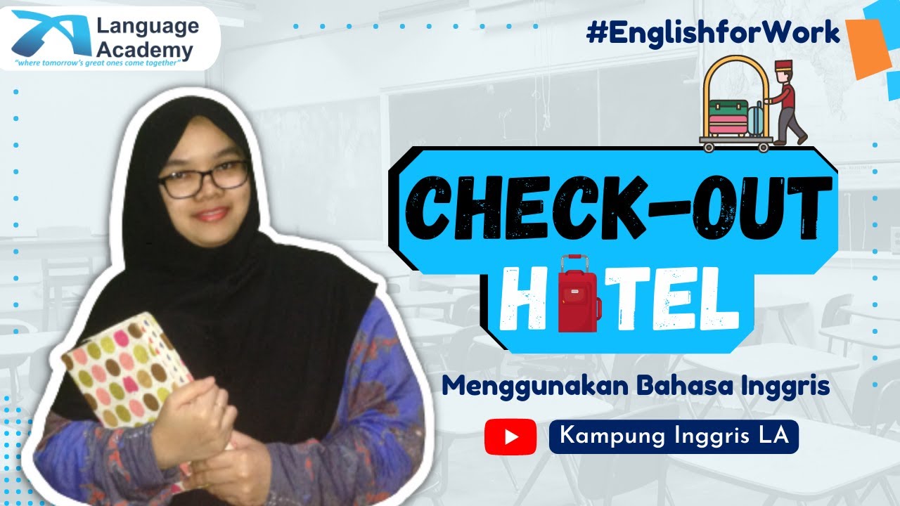 Ungkapan Bahasa Inggris Resepsionist menghandle Check out di hotel