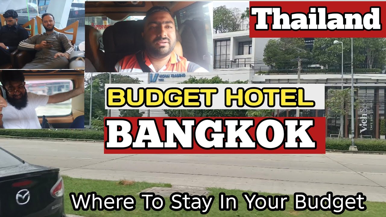 Budget Hotel In Bangkok | Best Location To Stay In Bangkok | Bangkok Trip Plan