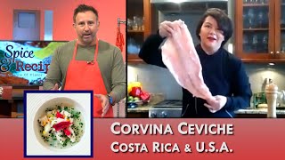 Spice and Recipe S1E13: Ginger and Corvina Ceviche | Costa Rica Fresh Corvina Ceviche