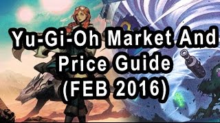 Yu-Gi-Oh Market And Price Guide (FEB 2016)