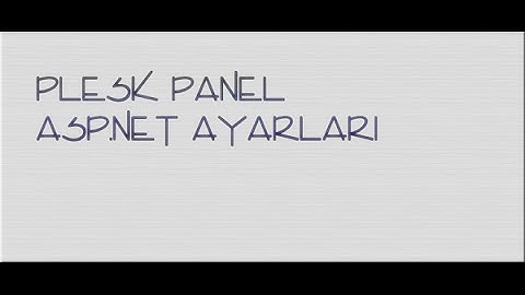 Plesk Panel Asp.NET Ayarları