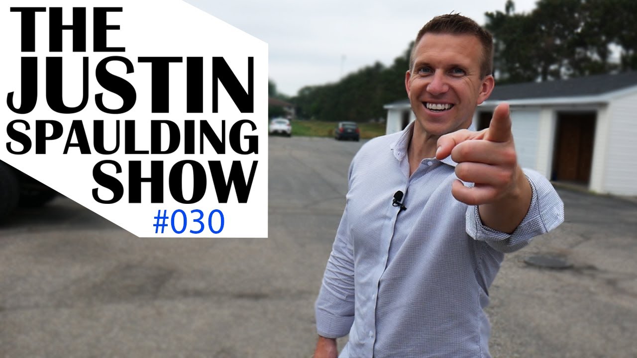 The Justin Spaulding Show 030