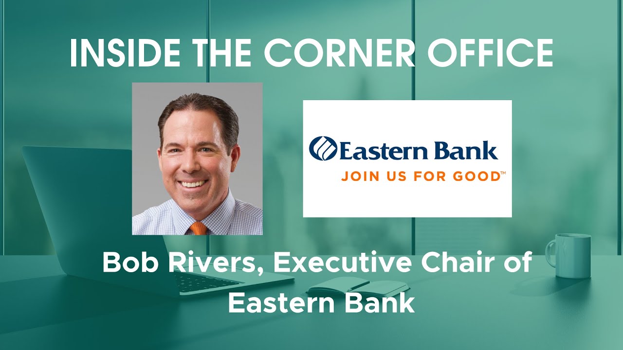 ITCO Episode 32: Bob Rivers, Executive Chair of Eastern Bank
