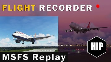MSFS Flight Recorder l FREE Replay Tool l Record your flights and landings