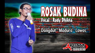 DANGDUT MADURA ROSAK BUDINA VOCAL : RUDY DHIKTA