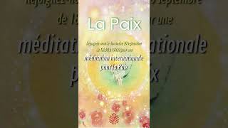 [ Jour 13 ] Journée mondiale de la paix : La paix est un état intérieur