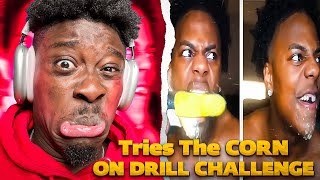 iShowSpeed Tries The CORN ON DRILL CHALLENGE.. 😂 REACTION