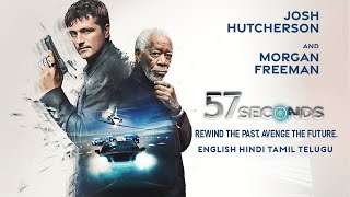 57 Seconds (2025) Hollywood English Movie | Sci-Fi Thriller | Morgan Freeman, Josh Hutcherson