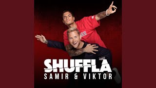Shuffla - Samir & Viktor