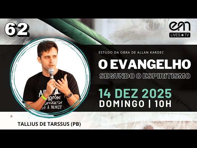 O EVANGELHO SEGUNDO O ESPIRITISMO #62 | NÃO SE PODE SERVIR A DEUS E A MAMON P12 | Tallius de Tarssus
