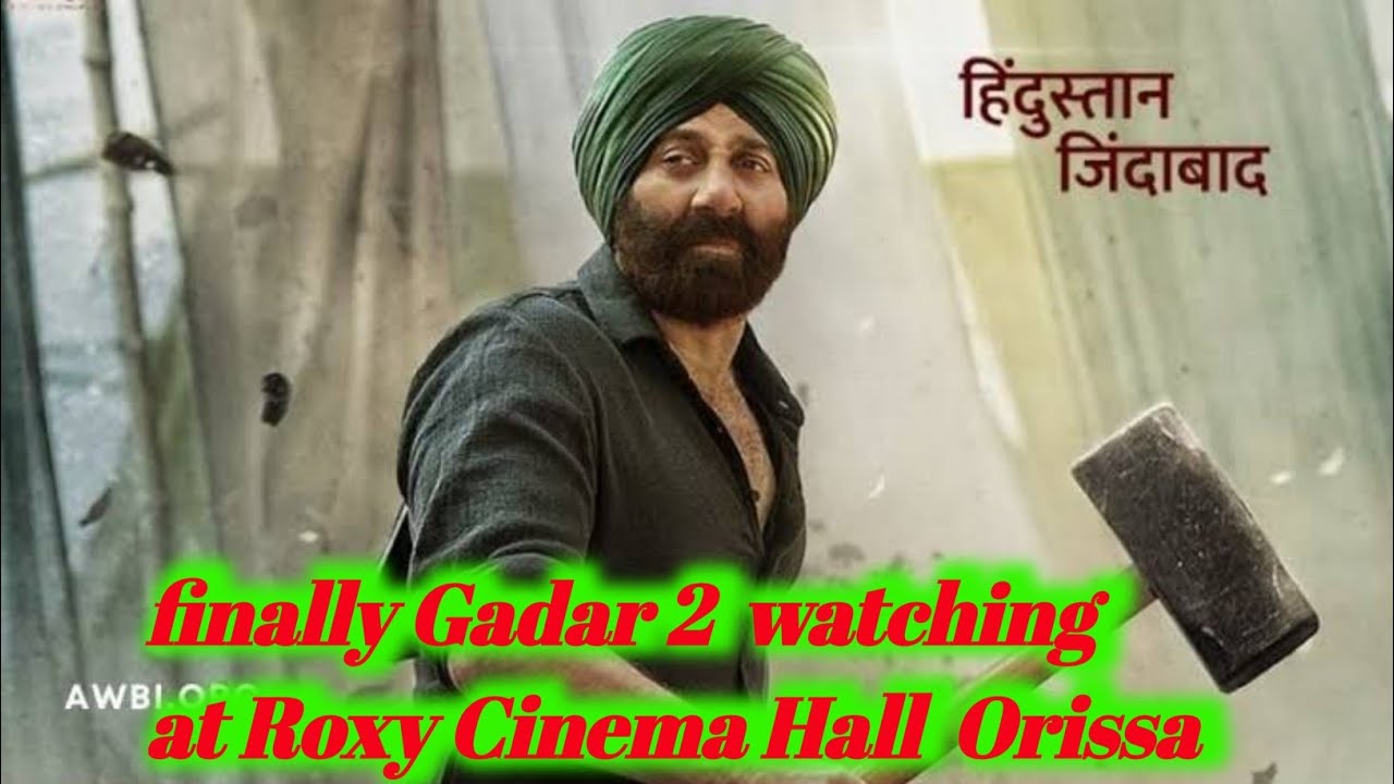 Gadar 2 Watching Roxy Cinema Hall At Orissa Gadar 2 YouTube gadar-2-watching-roxy-cinema-hall-at-orissa-gadar-2-youtube