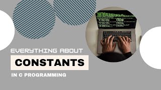 Constants in C Programming | Types of Constants in C Programming