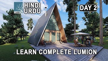 Class 2 - Lumion Tutorial For Beginners In Hindi | Urdu