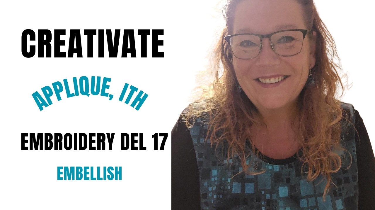 Creativate (mySewnet) - Embroidery del 17 - Embellish, Applique och In the Hopp