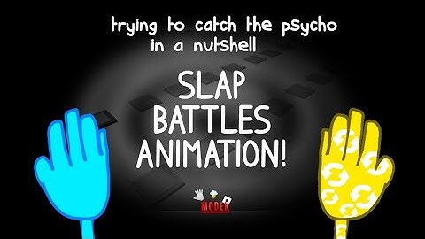 Trying to get psycho in a nutshell! | Slap battles Animation with cats