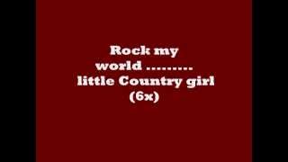Brooks & Dunn - Rock My World (Little Country Girl) Lyrics chords