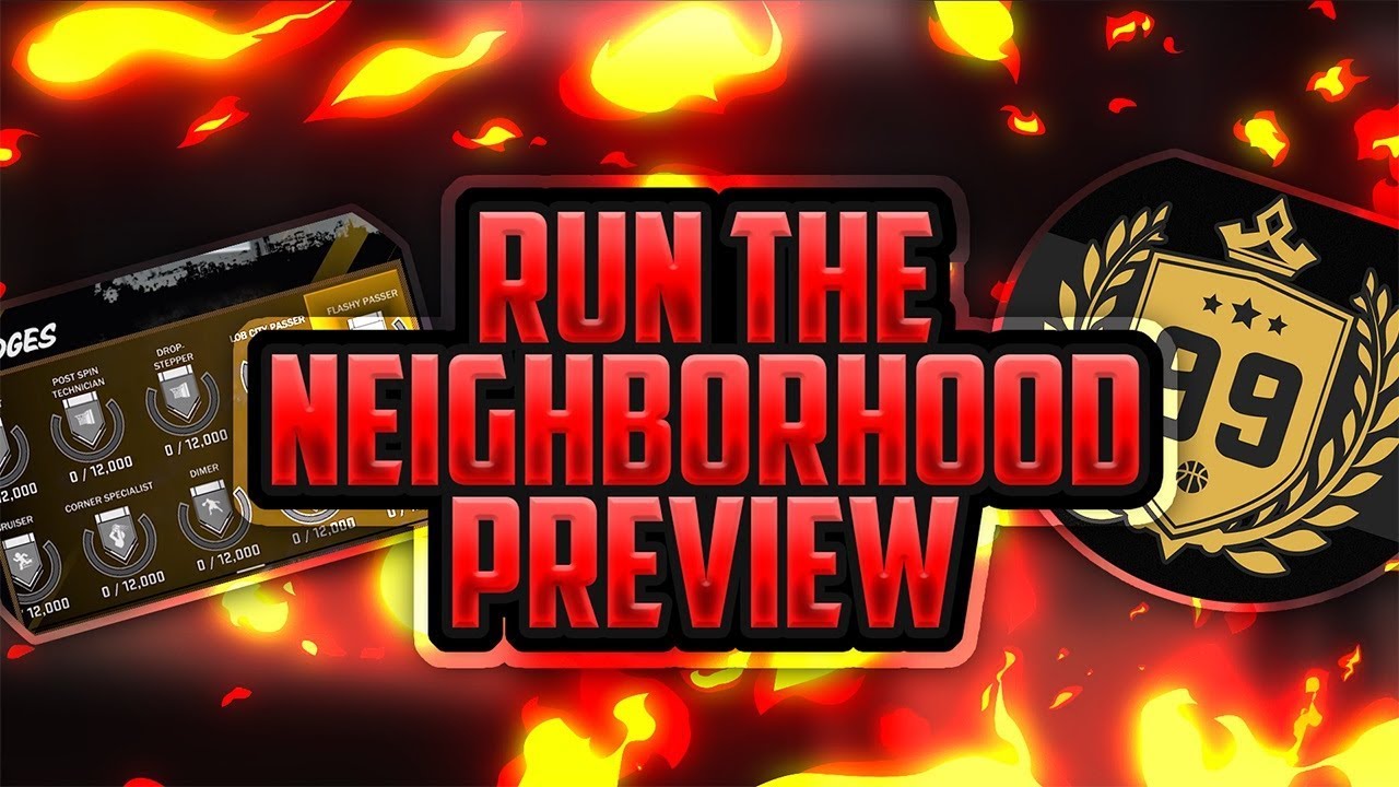 run the neighborhood 2k18 preview