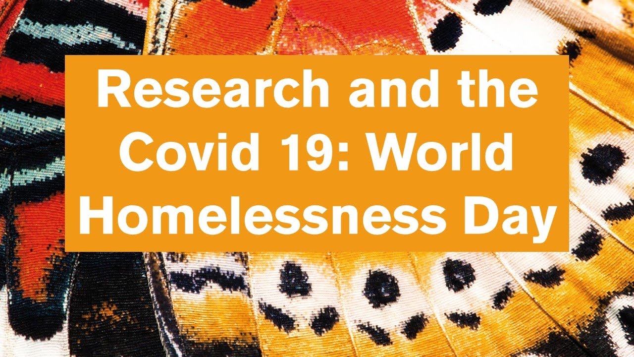 Research and the COVID-19 crisis: World Homelessness Day 2020