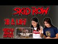 FIRST TIME REACTION | SKID ROW REACTION | 18 & LIFE REACTION | NEPALI GIRLS REACT