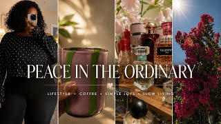 Life Lately | Learning to Choose Peace, Even on the Hard Days