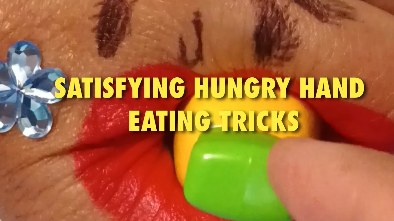 ASMR: Satisfying Hungry Hand Eating Tricks #asmr #handshow #art # ...