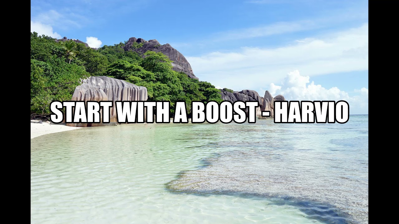 Start With a Boost   Harvio