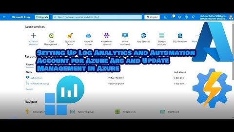Setting Up Log Analytics and Automation Account for Azure Arc and Update Management in Azure