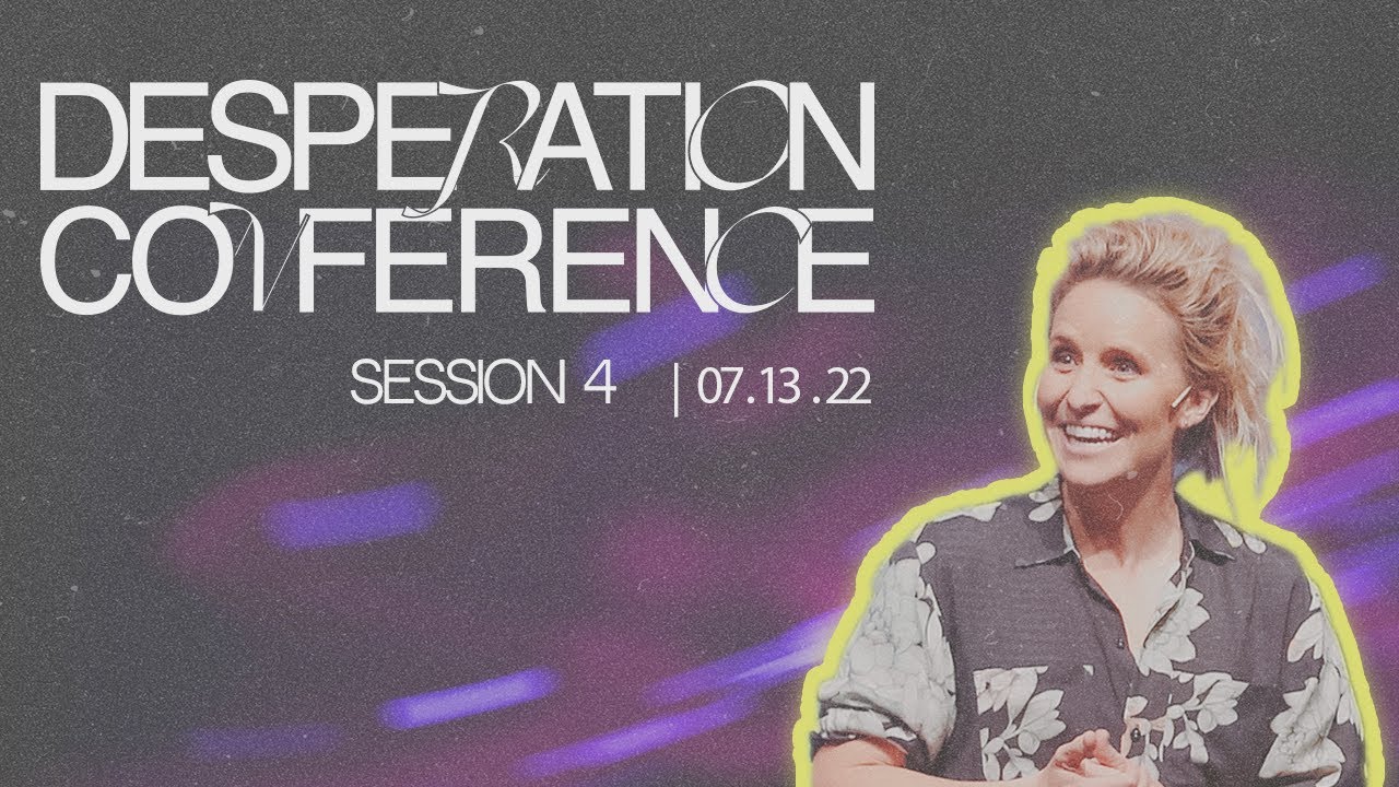 Desperation Conference - Session 4 - July 13, 2022 - YouTube